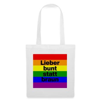 LIEBER BUNT STATT BRAUN NO NZS, NIE WIEDER - Stoffbeutel - Weiß - Vorne