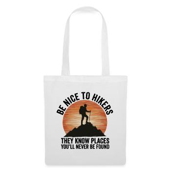 Hiking - Outdoor Adventure - Be Nice to Hikers - Tote Bag - white - Front