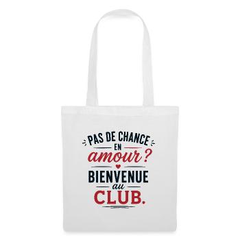 T-shirt Pas De Chance En Amour Humour - Sac en tissu - blanc - Devant