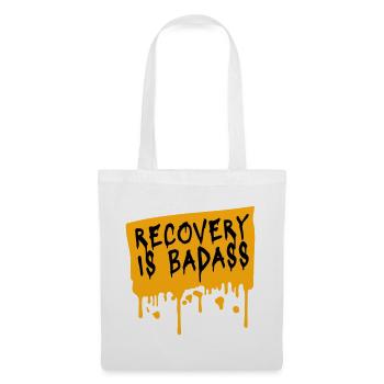 Recovery Is Badass Motivational Recovery Quote Logo - Tote Bag - white - Front