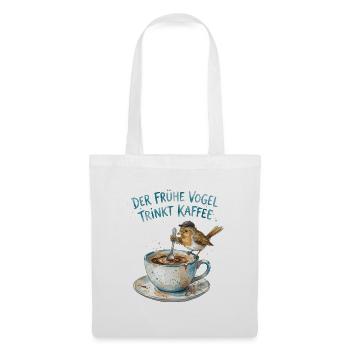 Der frühe Vogel trinkt Kaffee - Stoffbeutel - Weiß - Vorne
