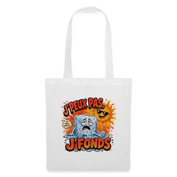 J'peux pas j'fonds – dessin humoristique - Chaud - Sac en tissu - blanc - Devant