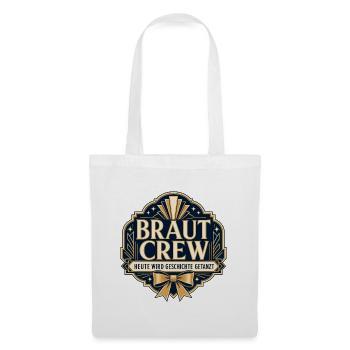 Braut Crew Hochzeitsedition - Stoffbeutel - Weiß - Vorne
