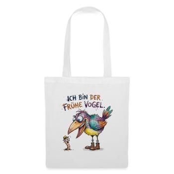 Ich bin der frühe Vogel Lustiges Spruch Motiv - Stoffbeutel - Weiß - Vorne