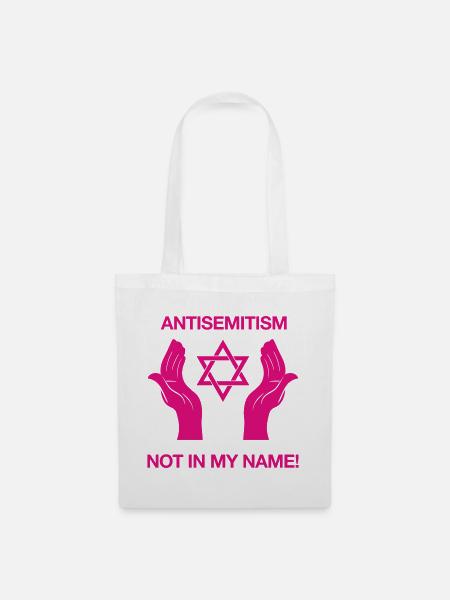 Antisemitismus – Nicht in meinem Namen! - Stoffbeutel - Weiß