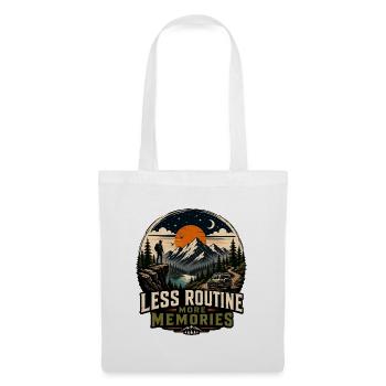 Less Routine More Memories - Tote Bag - white - Front