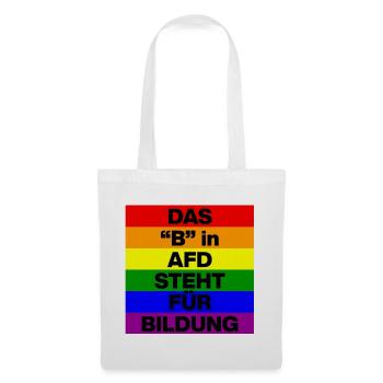 DAS B IN AFD STEHT FÜR BILDUNG, NIE WIEDER, NO AFD - Stoffbeutel - Weiß - Vorne