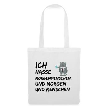 ICH HASSE MORGENMENSCHEN UND MORGEN UND MENSCHEN - Stoffbeutel - Weiß - Vorne