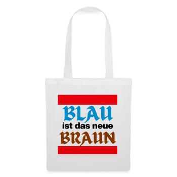 BLAU IST DAS NEUE BRAUN, NO AFD, NIE WIEDER, JETZT - Stoffbeutel - Weiß - Vorne