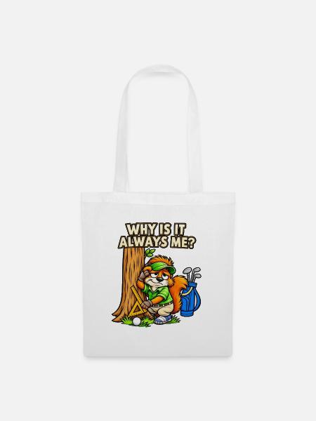 Lustiger Golfer – Why Is It Always Me? - Stoffbeutel - Weiß