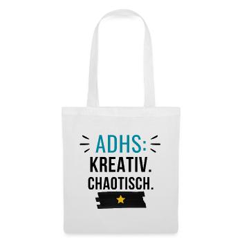 ADHS – Kreativ. Chaotisch. - Stoffbeutel - Weiß - Vorne