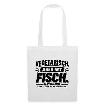 Vegetarisch. Aber mit Fisch. - Stoffbeutel - Weiß - Vorne