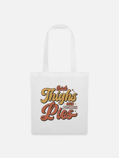 Thick Thighs Pumpkin Pies - Stoffbeutel - Weiß