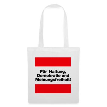 FÜR HALTUNG, DEMOKRATIE UND MEINUNGSFREIHEIT! - Stoffbeutel - Weiß - Vorne