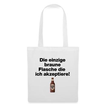 EINZIGE AKZEPTIERTE BRAUNE FLASCHE. NO NZS, NO AFD - Stoffbeutel - Weiß - Vorne