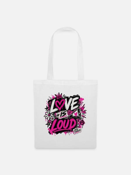 Love is loud - Stoffbeutel - Weiß