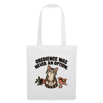 Freche Katze – Obedience Was Never an Option - Stoffbeutel - Weiß - Vorne