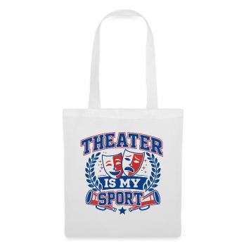 Theater is my Sport - College Varsity Design - Stoffbeutel - Weiß - Vorne