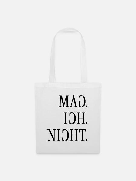 Mag ich nicht. | Gespiegelter Spruch - Stoffbeutel - Weiß