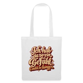 Gefühl von Hunger  - Stoffbeutel - Weiß - Vorne