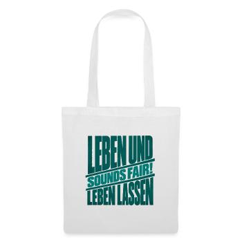 Leben und Leben lassen - Stoffbeutel - Weiß - Vorne