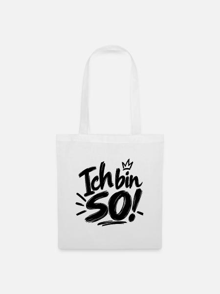 Ich bin so! - Stoffbeutel - Weiß