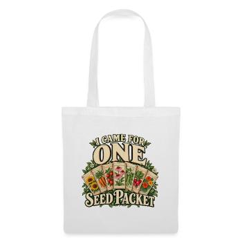 Ich bin wegen einer Saatgutpackung gekommen - Stoffbeutel - Weiß - Vorne