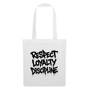 Respect Loyalty Discipline Text Statement Shirt - Stoffbeutel - Weiß - Vorne