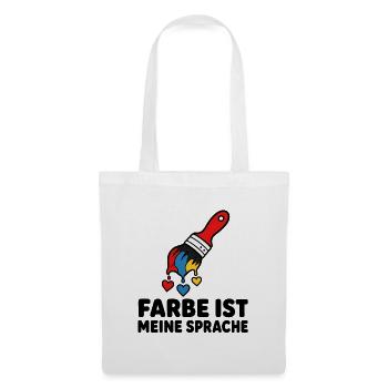 Farbe ist meine Sprache Pinsel Kunst Maler Shirt - Stoffbeutel - Weiß - Vorne