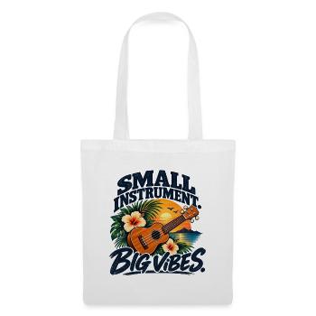 Small Instrument Big Vibes – Ukulele - Stoffbeutel - Weiß - Vorne