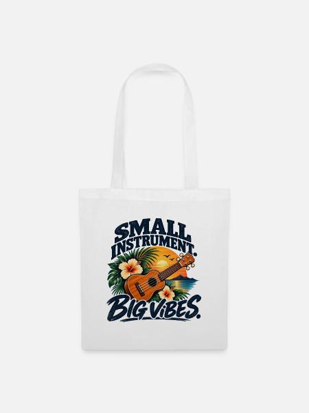 Small Instrument Big Vibes – Ukulele - Stoffbeutel - Weiß