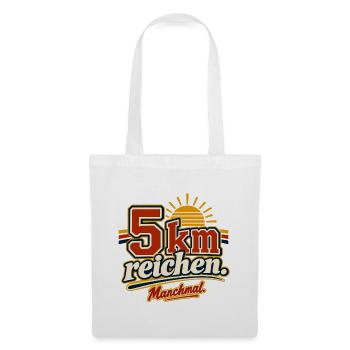 5 km reichen – Jogginghumor - Stoffbeutel - Weiß - Vorne
