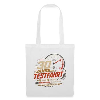 30 Geburtstag Auto Testfahrt Geschenk Spruch - Stoffbeutel - Weiß - Vorne