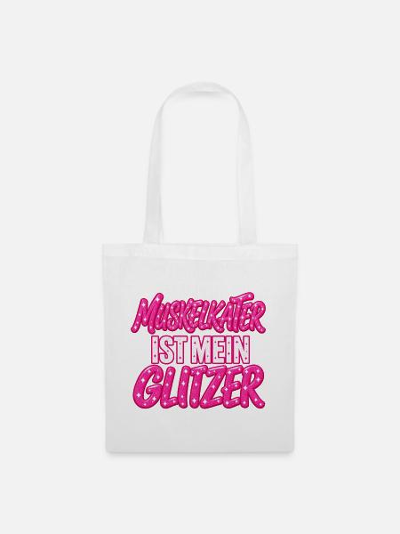 Muskelkater Glitzer Statement - Fitness Outfit - Stoffbeutel - Weiß