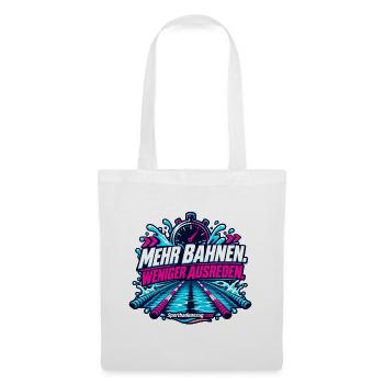 Mehr Bahnen, Weniger Ausreden - Stoffbeutel - Weiß - Vorne