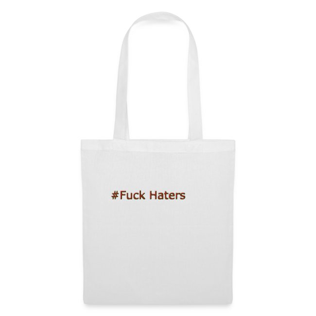 #Fuck Haters