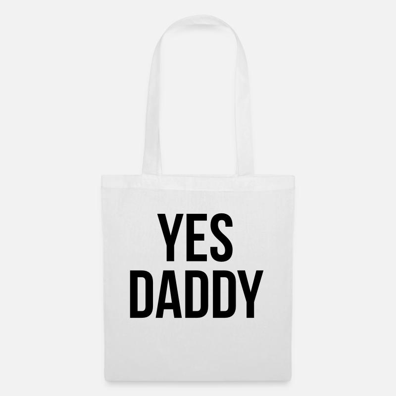 Yes daddy - Tote Bag - white