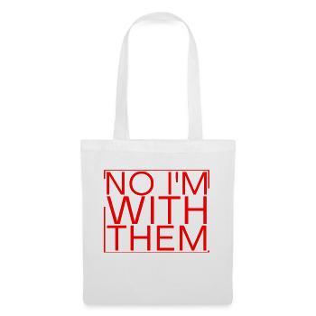 No I'm Not With Them 11 - Tote Bag - white - Front