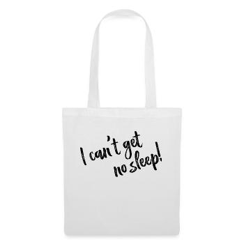 I can't get no sleep - Lyrics black - Stoffbeutel - Weiß - Vorne