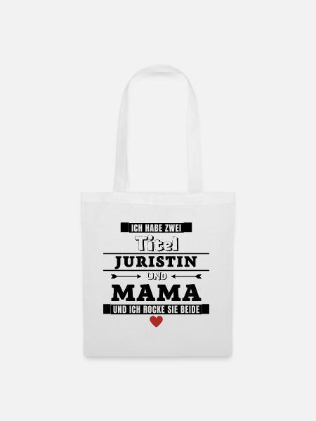 Ich habe zwei Titel Juristin und Mama - Stoffbeutel - Weiß