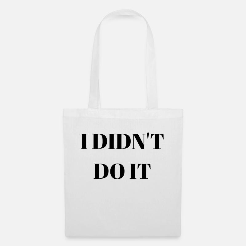 I didn't do it - Tote Bag - white