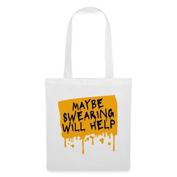 Maybe Swearing Will Help Sarcastic Saying Graphic - Tote Bag - white - Front
