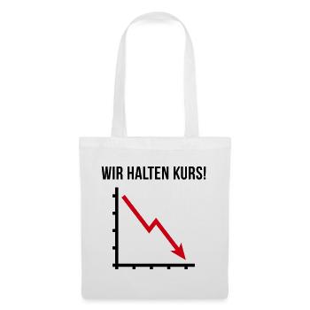 Wir Halten Kurs! (Fortschritt / Abwärts / POS 2C) - Stoffbeutel - Weiß - Vorne