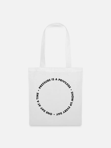 Pressure Is A Privilege Apparel  - Stoffbeutel - Weiß