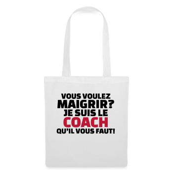Vous voulez maigrir? je suis le coach - Sac en tissu - blanc - Devant