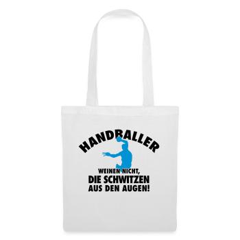 Handballer weinen nicht... schwitzen aus den Augen - Stoffbeutel - Weiß - Vorne