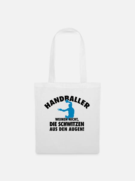 Handballer weinen nicht... schwitzen aus den Augen - Stoffbeutel - Weiß