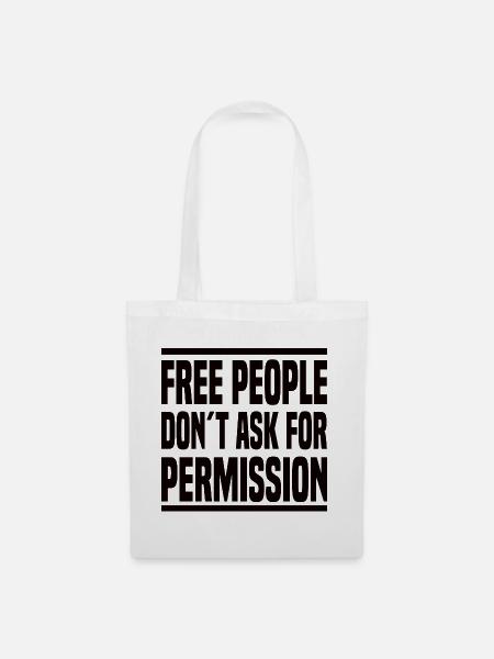 Free People Don't Ask For Permission - Stoffbeutel - Weiß