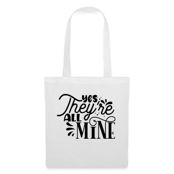 Yes they ́re all Mine - Tote Bag - white - Front