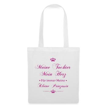 Meine Tochter, Mein Herz, Für Immer Prinzessin - Stoffbeutel - Weiß - Vorne